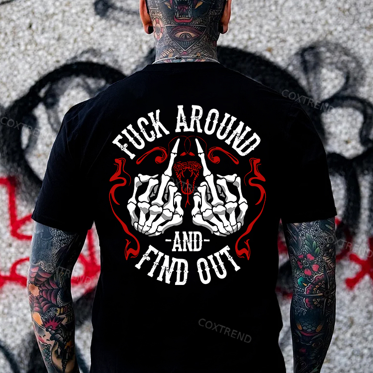 F*ck Around And Find OutPrinted Men's T-shirt