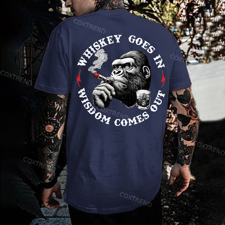 Whiskey Goes In Wisdom Comes Out Monkey T-shirt
