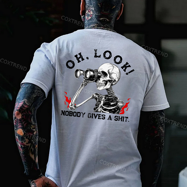 Oh Look Nobody Gives A Shit T-shirt