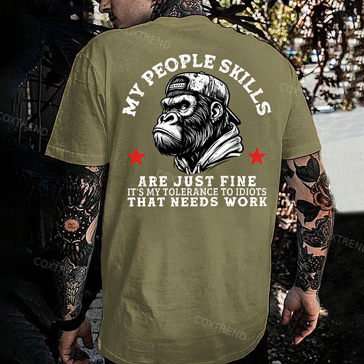 My People Skills Are Just Fine It's My Tolerance To Idiots That Needs Work Printed Men's T-shirt