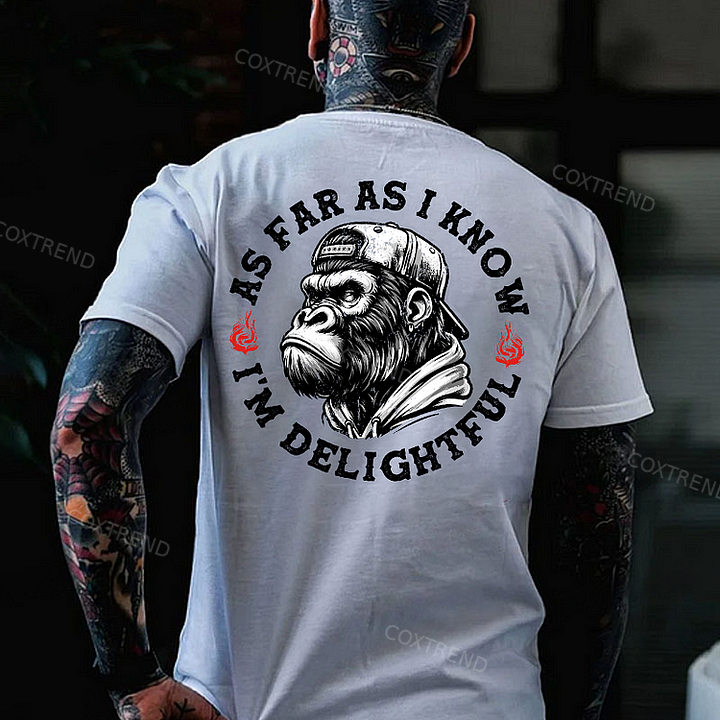 As Far As I Know I'm Delightful Men's T-shirt