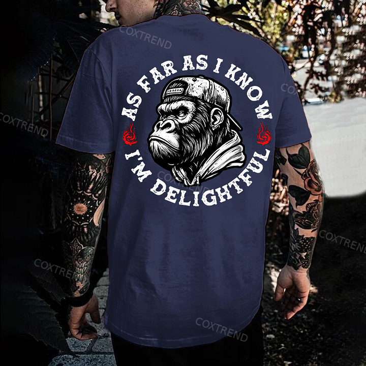 As Far As I Know I'm Delightful Men's T-shirt
