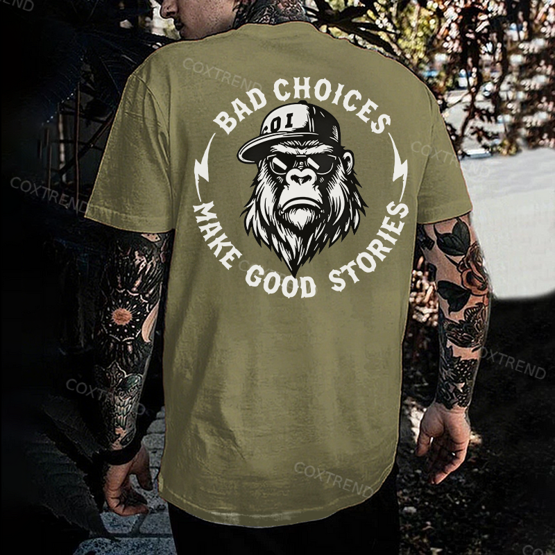 Bad Choices Make Good Stories Printed Men's T-shirt