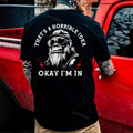 That's A Horrible Idea Okay I'm In Printed Men's T-shirt