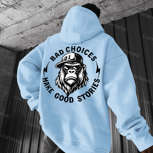 Bad Choices Make Good Stories Printed Men's  Hoodie