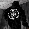 Bad Choices Make Good Stories Printed Men's  Hoodie
