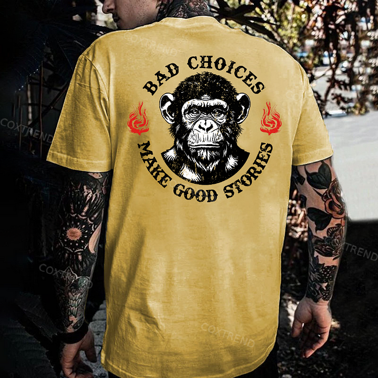 Bad Choices Make Good Stories Men's T-shirt