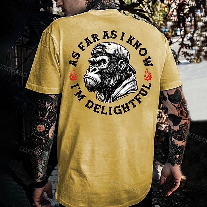 As Far As I Know I'm Delightful Men's T-shirt