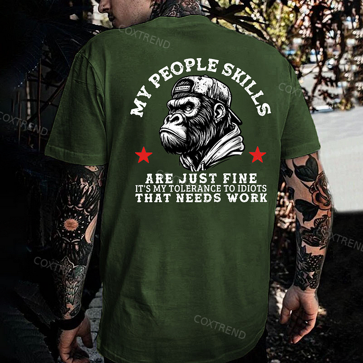 My People Skills Are Just Fine It's My Tolerance To Idiots That Needs Work Printed Men's T-shirt