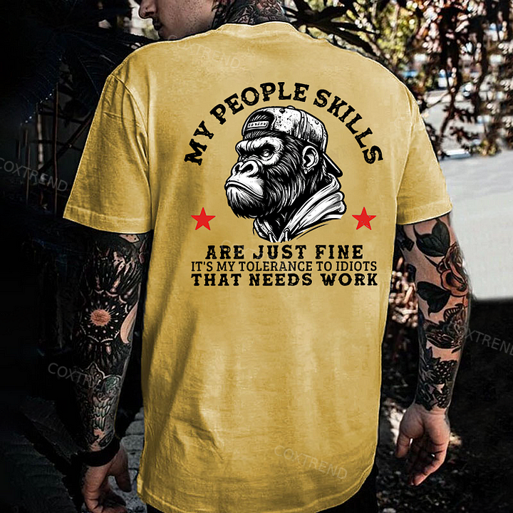 My People Skills Are Just Fine It's My Tolerance To Idiots That Needs Work Printed Men's T-shirt