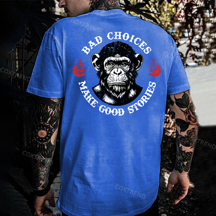 Bad Choices Make Good Stories Men's T-shirt