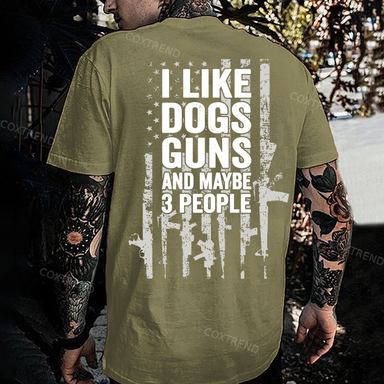 I Like Dogs Guns And Maybe 3 People Printed Men's T-shirt