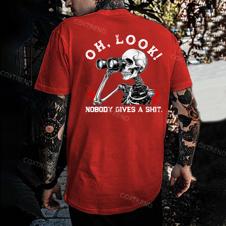 Oh Look Nobody Gives A Shit T-shirt