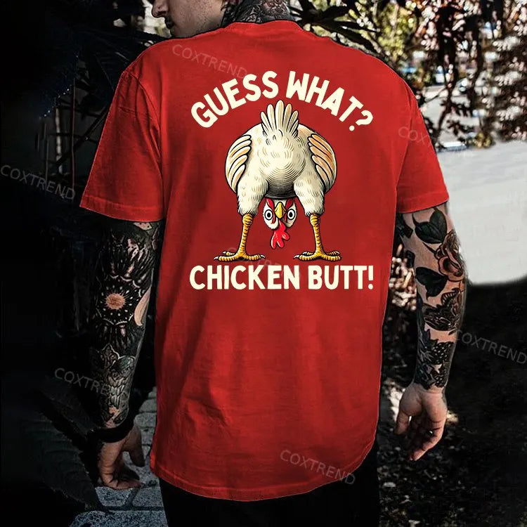 Guess What? Chicken Butt Printed Men's T-shirt