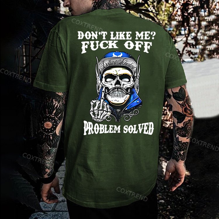 Don't Like Me F*ck Off Problem Solved Printed Men's T-shirt