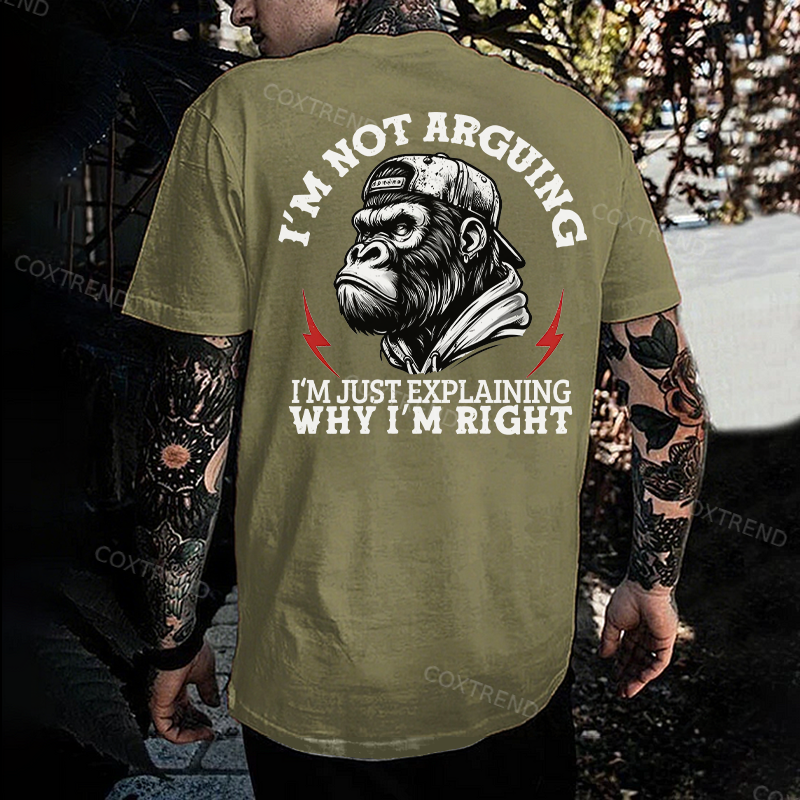 I’m Not Arguing I’m Just Explaining Why I’m Right Monkey T-shirt